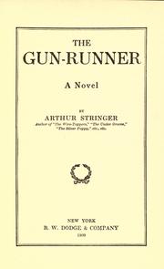 The gun-runner by Arthur Stringer