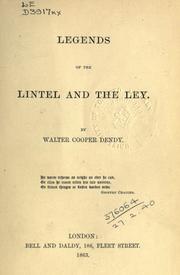 Cover of: Legends of the lintel and the ley. by Walter Cooper Dendy, Walter Cooper Dendy