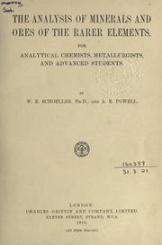 Cover of: The analysis of minerals and ores of the rarer elements by Schoeller, Walter Raymond