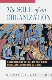 Cover of: The Soul of an Organization: Understanding the Values That Drive Successful Corporate Cultures
