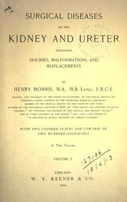 Cover of: Surgical diseases of the kidney and ureter by Morris, Henry Sir