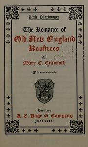 Cover of: The romance of old New England rooftrees by Mary Caroline Crawford, Mary Caroline Crawford