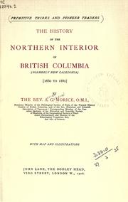 Cover of: The history of the northern interior of British Columbia by Adrien Gabriel Morice