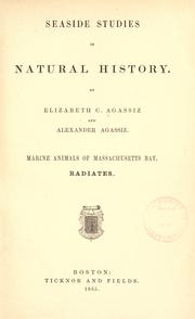 Cover of: Seaside studies in natural history by Elizabeth Cabot Cary Agassiz, Elizabeth Cabot Cary Agassiz