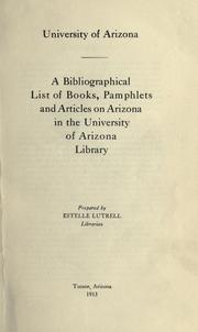 Cover of: bibliographical list of books, pamphlets and articles on Arizona in the University of Arizona library.