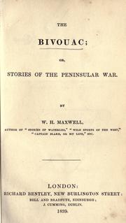 Cover of: The bivouac, or, Stories of the Peninsular War by W. H. (William Hamilton) Maxwell