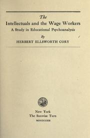 The intellectuals and the wage workers by Herbert Ellsworth Cory