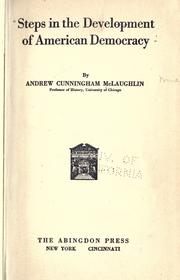 Cover of: Steps in the development of American democracy by McLaughlin, Andrew Cunningham