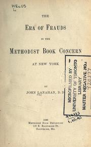 The era of frauds in the Methodist Book Concern at New York by John Lanahan