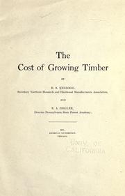 The cost of growing timber by R. S. Kellogg