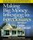 Cover of: Making Big Money Investing in Foreclosures