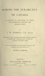 Cover of: Across the sub-Arctic of Canada by James Williams Tyrrell