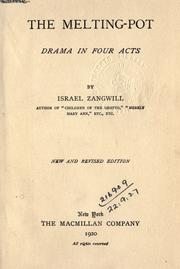 Cover of: The melting-pot by Israel Zangwill, Israel Zangwill