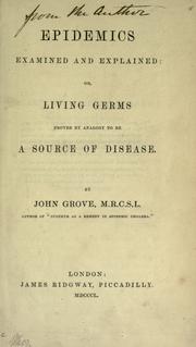 Cover of: Epidemics examined and explained by John Grove