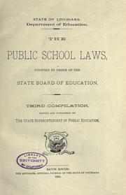 Cover of: The public school laws, codified by order of the State board of education. by Louisiana.