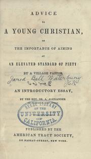 Cover of: Advice to a young Christian, on the importance of aiming at an elevated standard of piety. by J. B. Waterbury
