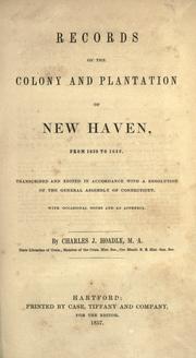 Records of the colony and plantation of New Haven, from 1638 to 1649 by New Haven (Conn.)