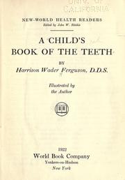 A child's book of the teeth by Harrison Wader Ferguson