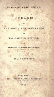 Cover of: Pacific and Indian oceans: or, The South sea surveying and exploring expedition: its inception, progress, and objects.