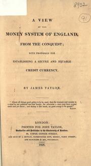Cover of: View of the money system of England by Taylor, James