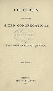Cover of: Discourses addressed to mixed congregations by John Henry Newman