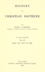 Cover of: History of Christian doctrine by Sheldon, Henry Clay.