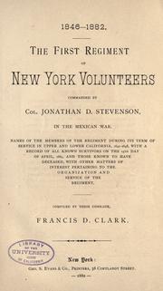 Cover of: Survivors of Col. Stevenson's Reg't of New York volunteers, in service in California during the Mexican War, 1847-'48. by Society of the Survivors of the First Regiment of New York Volunteers., Society of the Survivors of the First Regiment of New York Volunteers.