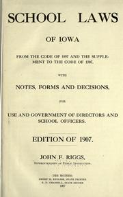 Cover of: School laws of Iowa from the code of 1897 and the supplement to the code of 1907 by Iowa.