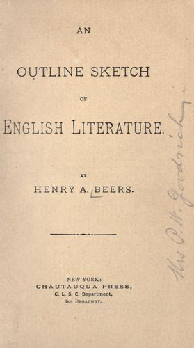 An outline sketch of English literature by Henry A. Beers