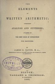Cover of: The elements of written arithmetic by James S. Eaton