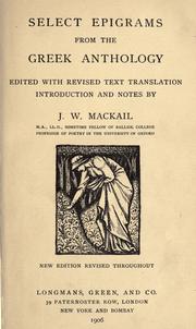 Cover of: Select epigrams from the Greek anthology by edited with revised text, translation, introd. and notes by J. W. Mackail.
