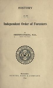 Cover of: History of the Independent Order of Foresters. by 