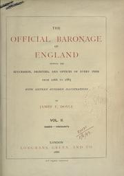 Cover of: official baronage of England, showing the succession, dignities, and offices of every peer from 1066 to 1885.
