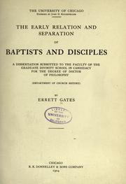 The early relation and separation of Baptists and Disciples by Errett Gates