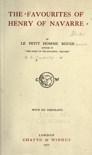 Cover of: The favourites of Henry of Navarre