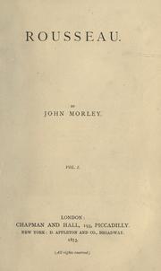 Cover of: Rousseau. by John Morley, 1st Viscount Morley of Blackburn