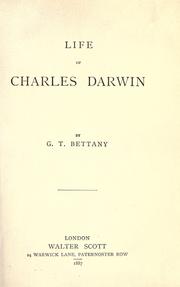 Cover of: Life of Charles Darwin. by Bettany, G. T.