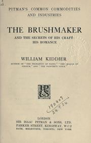 Cover of: The Brushmaker, and the secrets of his craft and romance. by Kiddier, William.