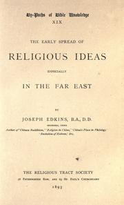 Cover of: The early spread of religious ideas: especially in the far east