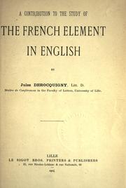 Cover of: contribution to the study of the French element in English.