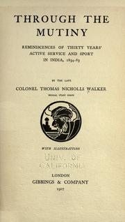 Cover of: Through the mutiny by Thomas Nicholls Walker