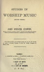 Studies in worship music by John Spencer Curwen