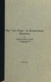 Cover of: "Act time" in Elizabethan theatres.
