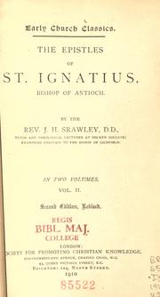 Cover of: The epistles of St. Ignatius, Bishop of Antioch