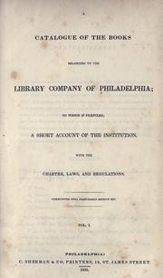 Cover of: A catalogue of the books belonging to the Library company of Philadelphia by Library Company of Philadelphia.