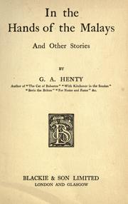 In the hands of the Malays, and other stories by G. A. Henty