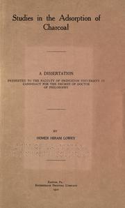 Cover of: Studies in the adsorption of charcoal ... by Homer Hiram Lowry, Homer Hiram Lowry