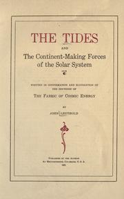 Cover of: The tides and the continent-making forces of the solar system by John Leuthold