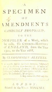 A specimen of amendments candidly proposed by Constable, John