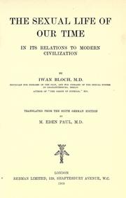 Cover of: The sexual life of our time in its relations to modern civilization by Iwan Bloch, Iwan Bloch